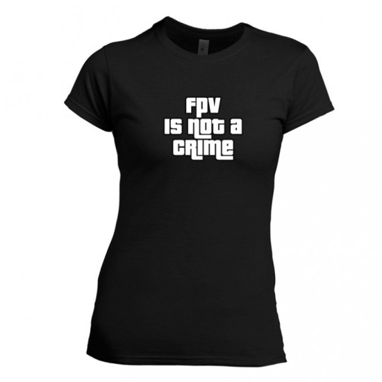 T-Shirt FPV is not a crime - Women - by DFR